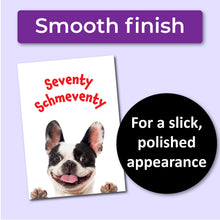 Load image into Gallery viewer, Seventy Schmeventy Happy 70th Birthday Card for Men or Women