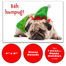 Load image into Gallery viewer, Key features of 'Bah Humpug!' Christmas card include a funny pug design, glossy front, size 4"x6" and smooth, writable inside for personal notes.