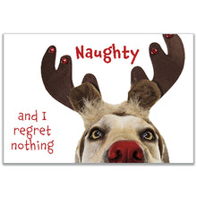 Load image into Gallery viewer, Close-up of the card’s front with a dog in antlers and the "Naughty and I regret nothing" message.