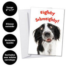 Load image into Gallery viewer, Eighty Schmeighty 80th Birthday Card for Men or Women
