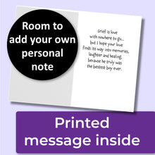Load image into Gallery viewer, A sympathy greeting card for the loss of a pet. The inside reads, &quot;Grief is love with nowhere to go...but I hope your love finds its way into memories, laughter and healing, because he truly was the bestest boy ever.&quot; A purple banner at the bottom that says, &quot;Printed message inside&quot; and a black circle with text that says, &quot;Room to add your own personal note.&quot;
