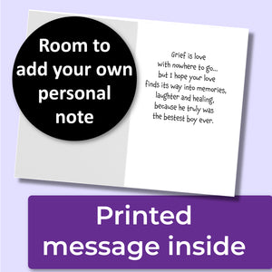 A sympathy greeting card for the loss of a pet. The inside reads, "Grief is love with nowhere to go...but I hope your love finds its way into memories, laughter and healing, because he truly was the bestest boy ever." A purple banner at the bottom that says, "Printed message inside" and a black circle with text that says, "Room to add your own personal note."