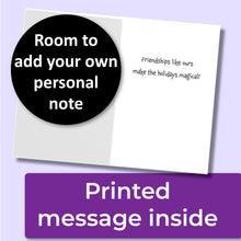 Load image into Gallery viewer, Funny Dog Christmas Card to Celebrate Friendship
