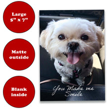 Load image into Gallery viewer, You Make Me Smile Card, Dog Greeting Card, Shih Tzu Card, Friendship Card Active
